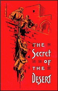 The Secret of the Desert; or How We Crossed Arabia in the 'Antelope' by E. Douglas Fawcett (1895)